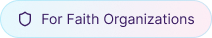 For Faith Organizations